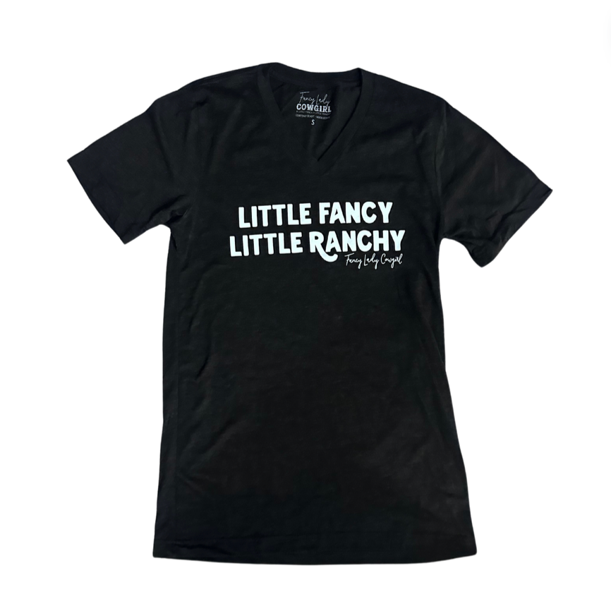 Little Fancy, Little Ranchy T-Shirt #fancyladycowgirl